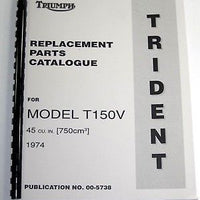 Triumph Trident Model T150 T150V Replacement Parts Catalog book 1974 5 speed
