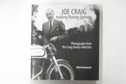 Joe Craig making Norton famous photograph book memorial historical