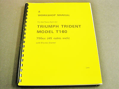 Triumph Trident Model T160 Electric Start Workshop Manual book 750 00-4225