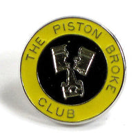 The Piston Broke Club Pin yellow chrome enamel lapel jacket badge Made n England
