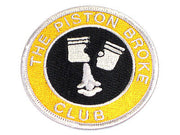 The Piston Broke Club Patch Made In England cloth embroidered badge